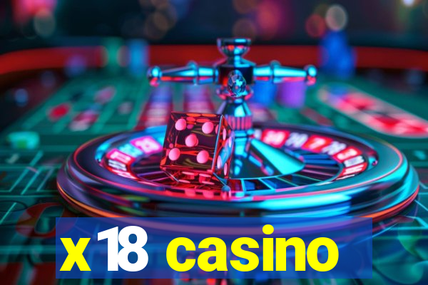 x18 casino